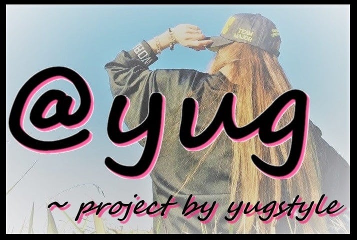 @YUG  ～ project by yugstyle 