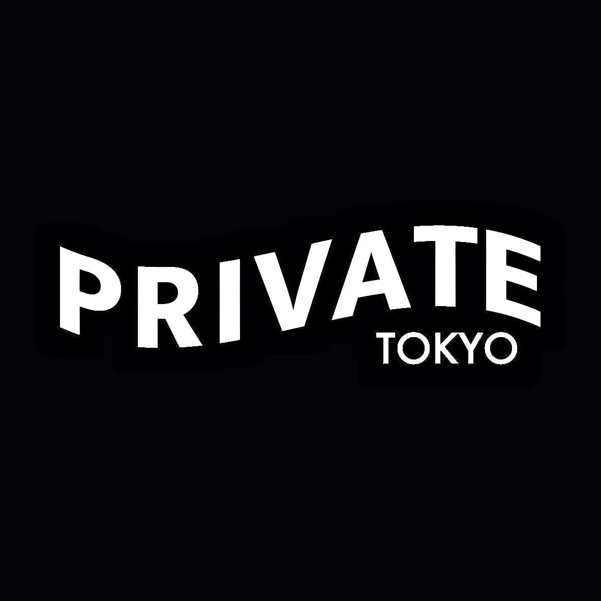 PRIVATE TOKYO