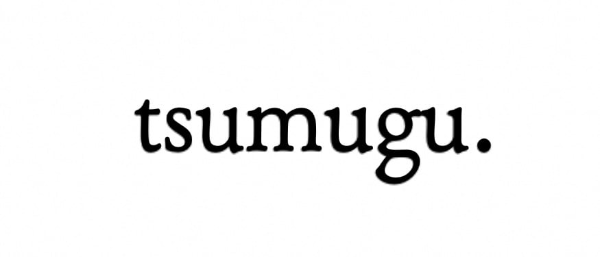 tsumugu.