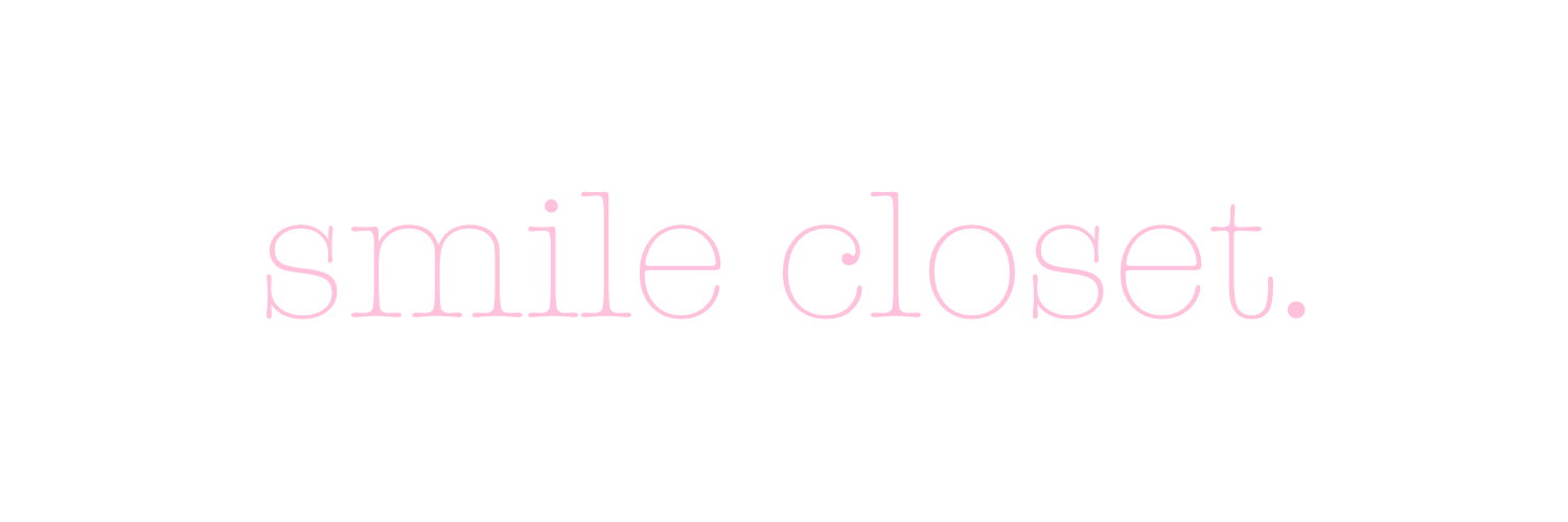 smile closet.