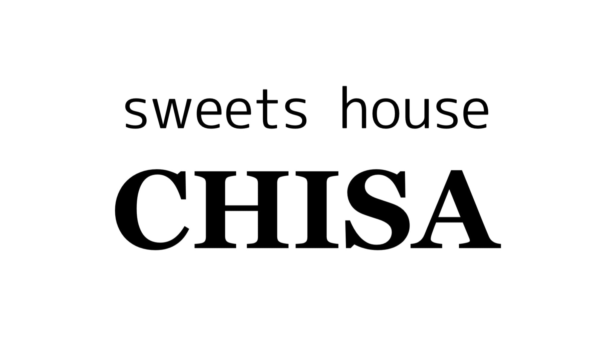 sweets house CHISA