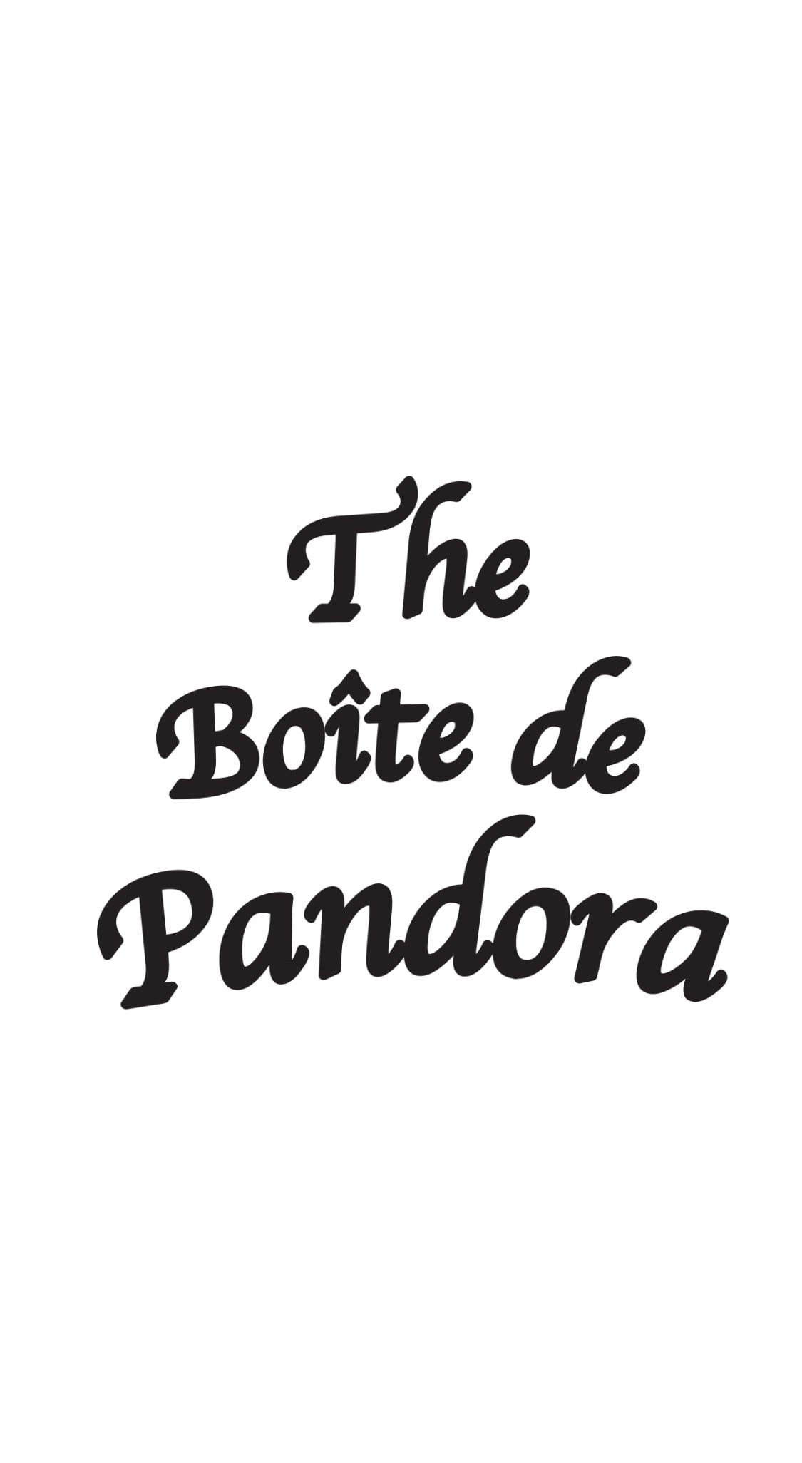 The Boîte de Pandora 