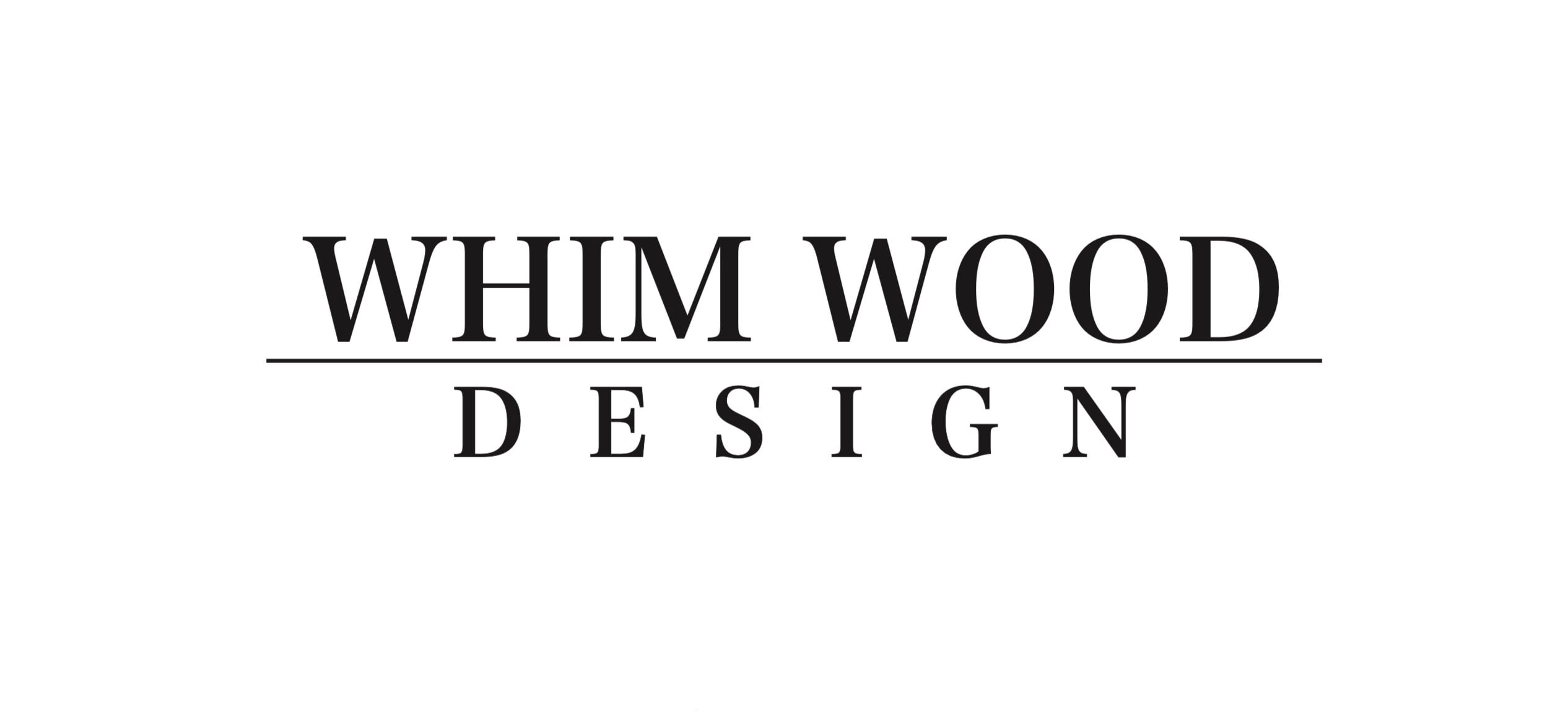 WHIM WOOD  