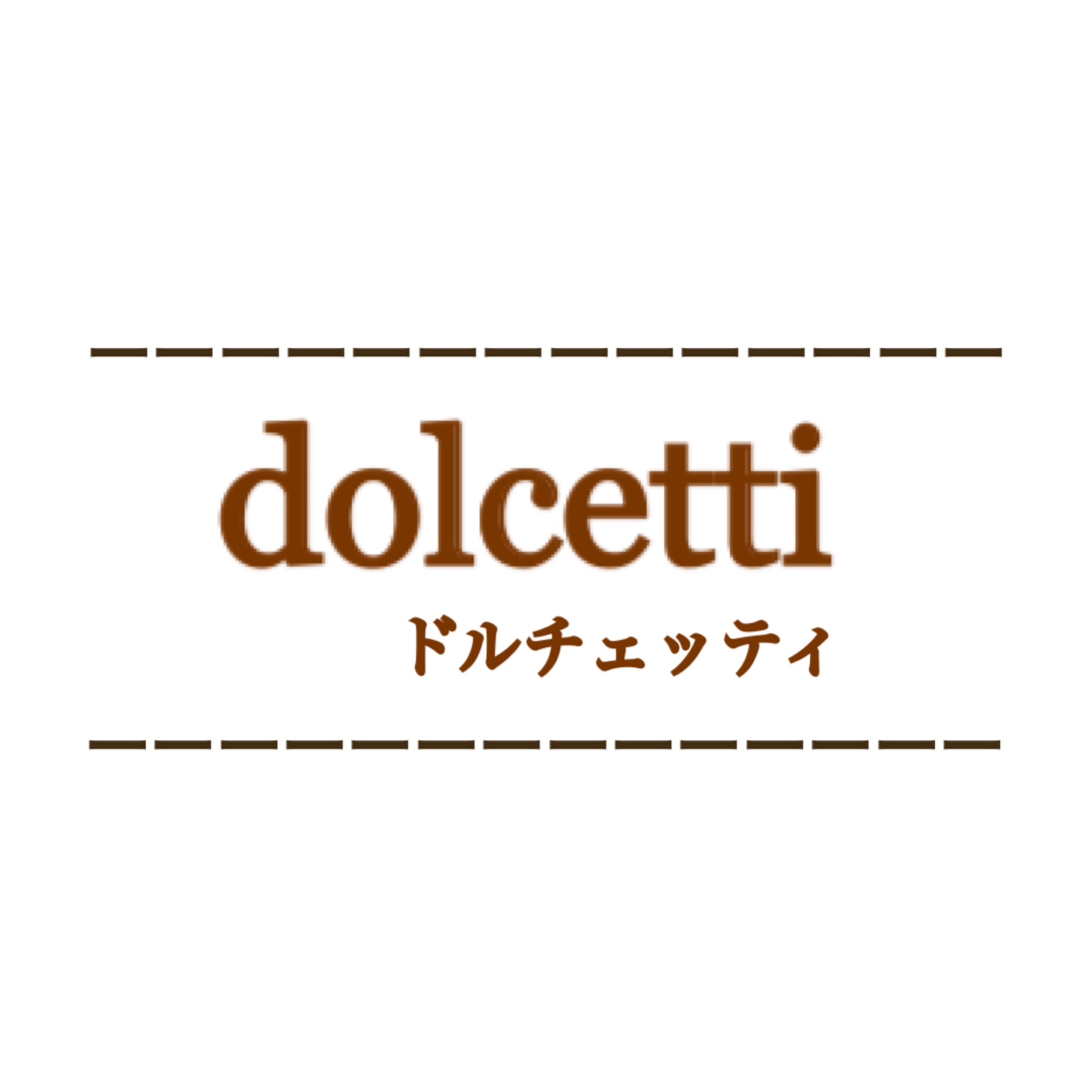 dolcetti/ドルチェッティ