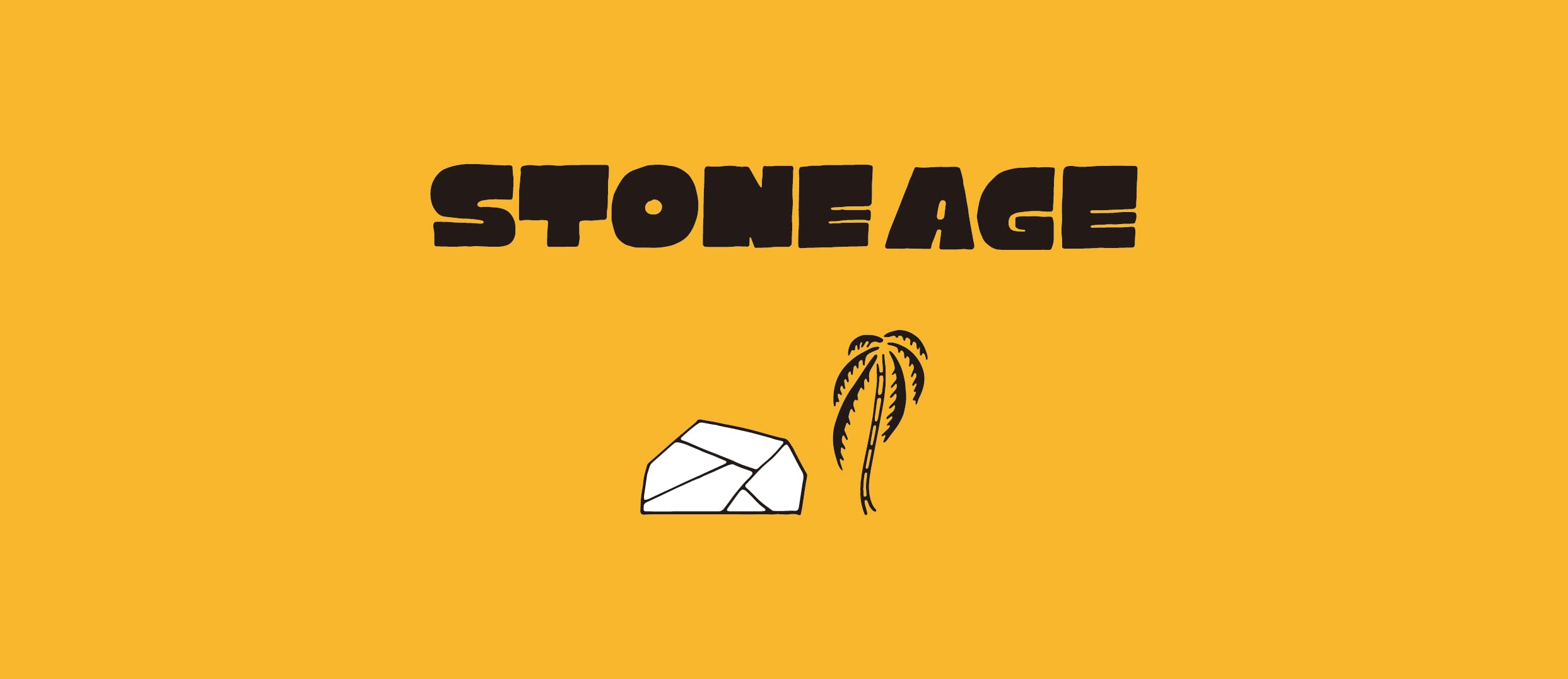 STONE AGE