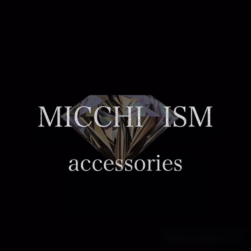 MICCHI ISM アクセサリー