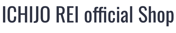ICHIJO REI official Shop