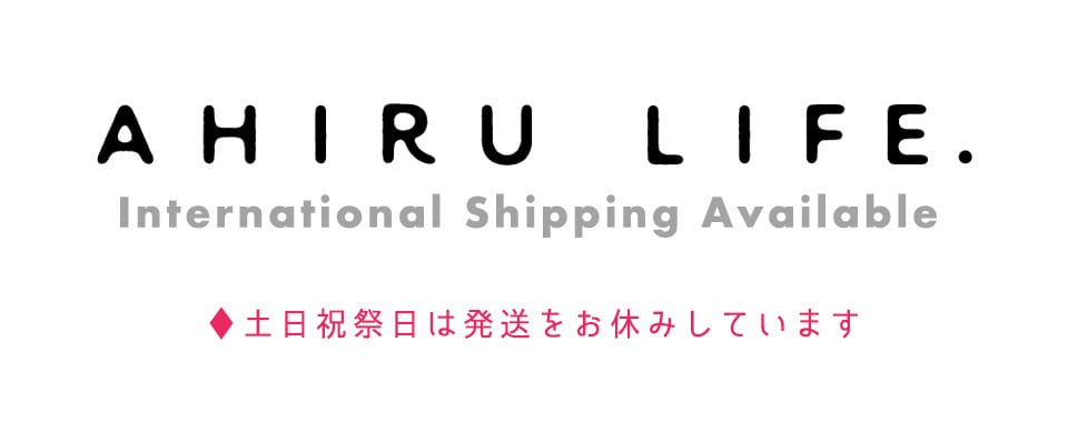 AHIRU LIFE. アヒルライフ