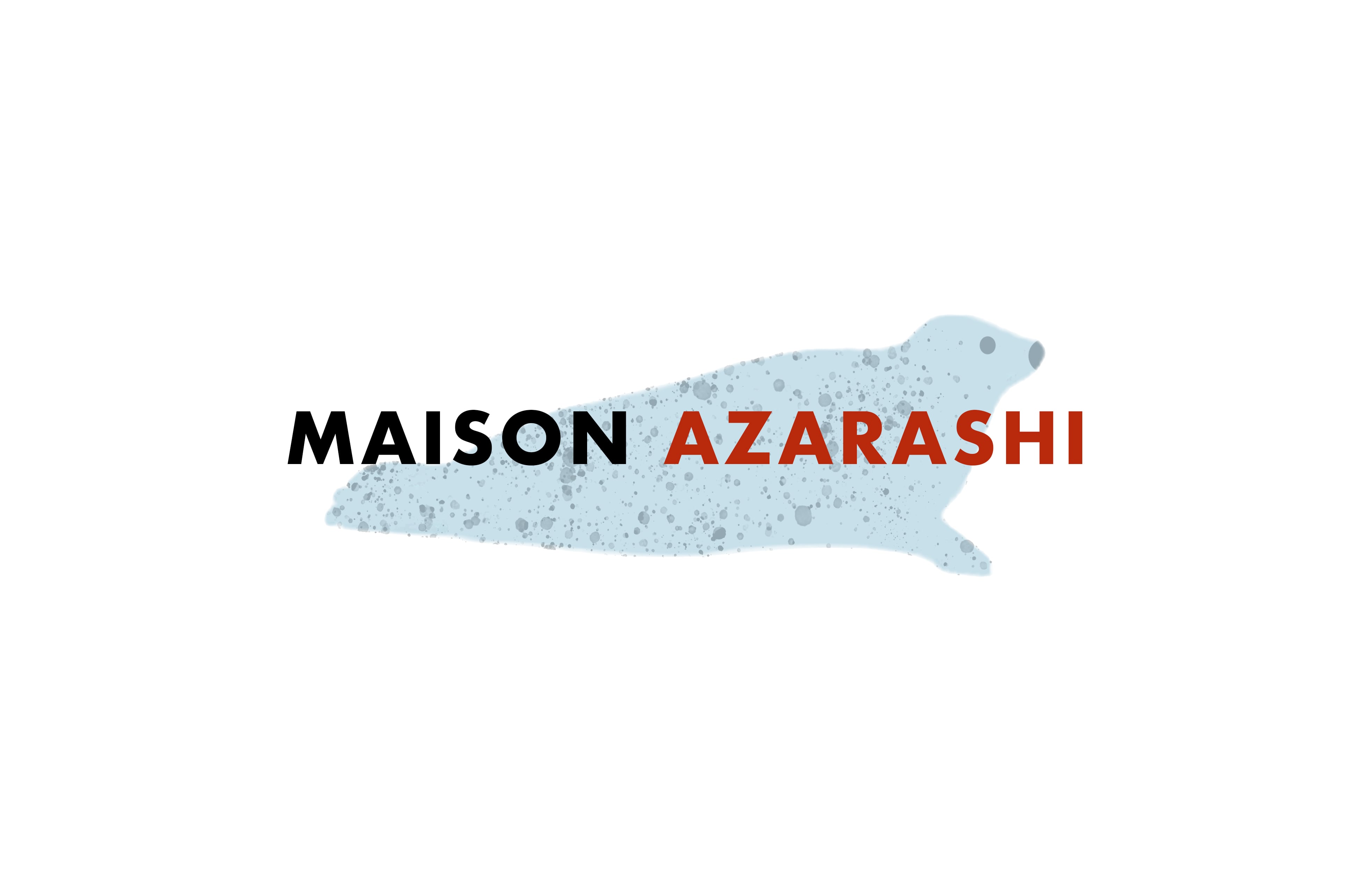 MAISON AZARASHI