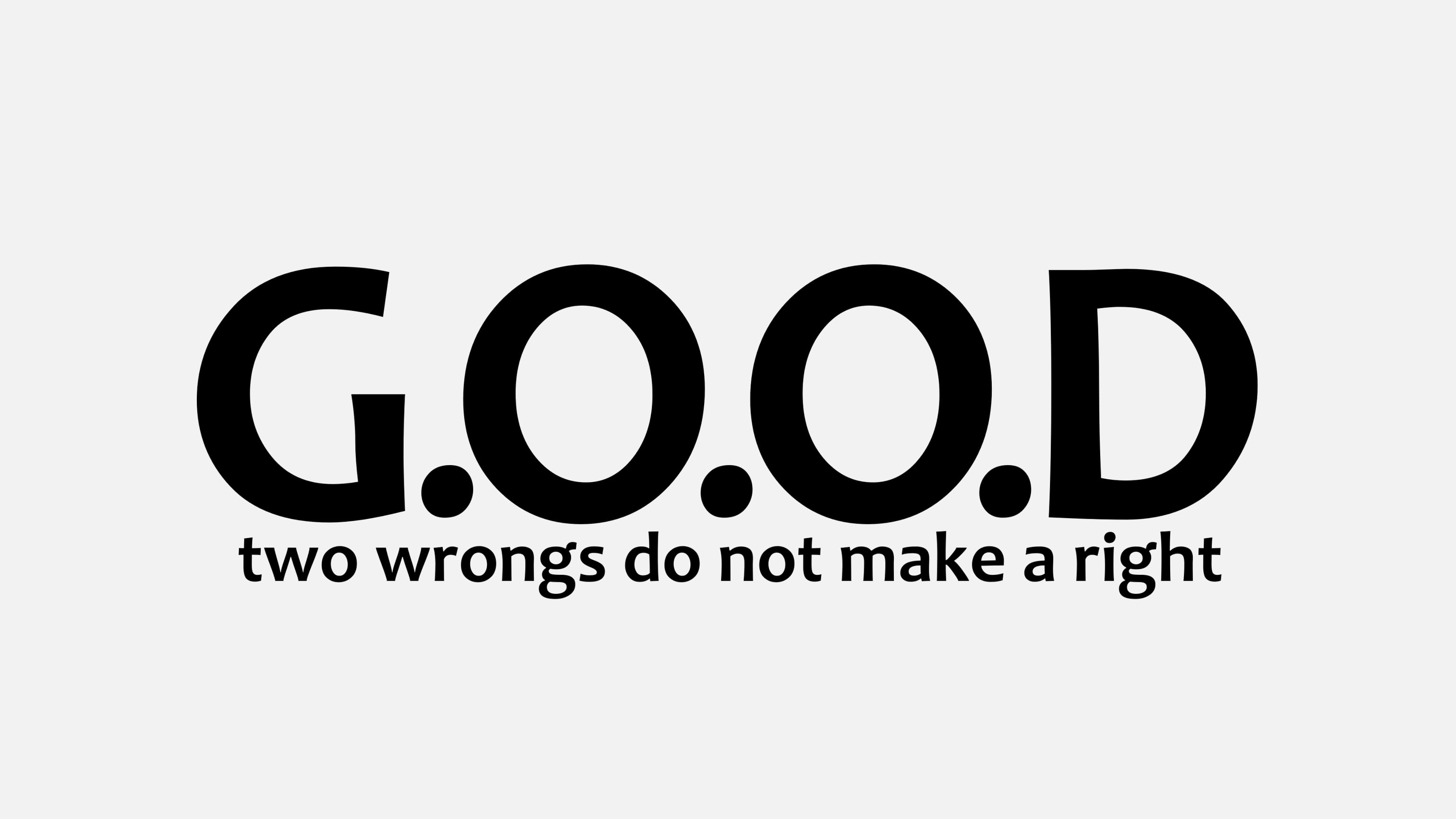 G.O.O.D