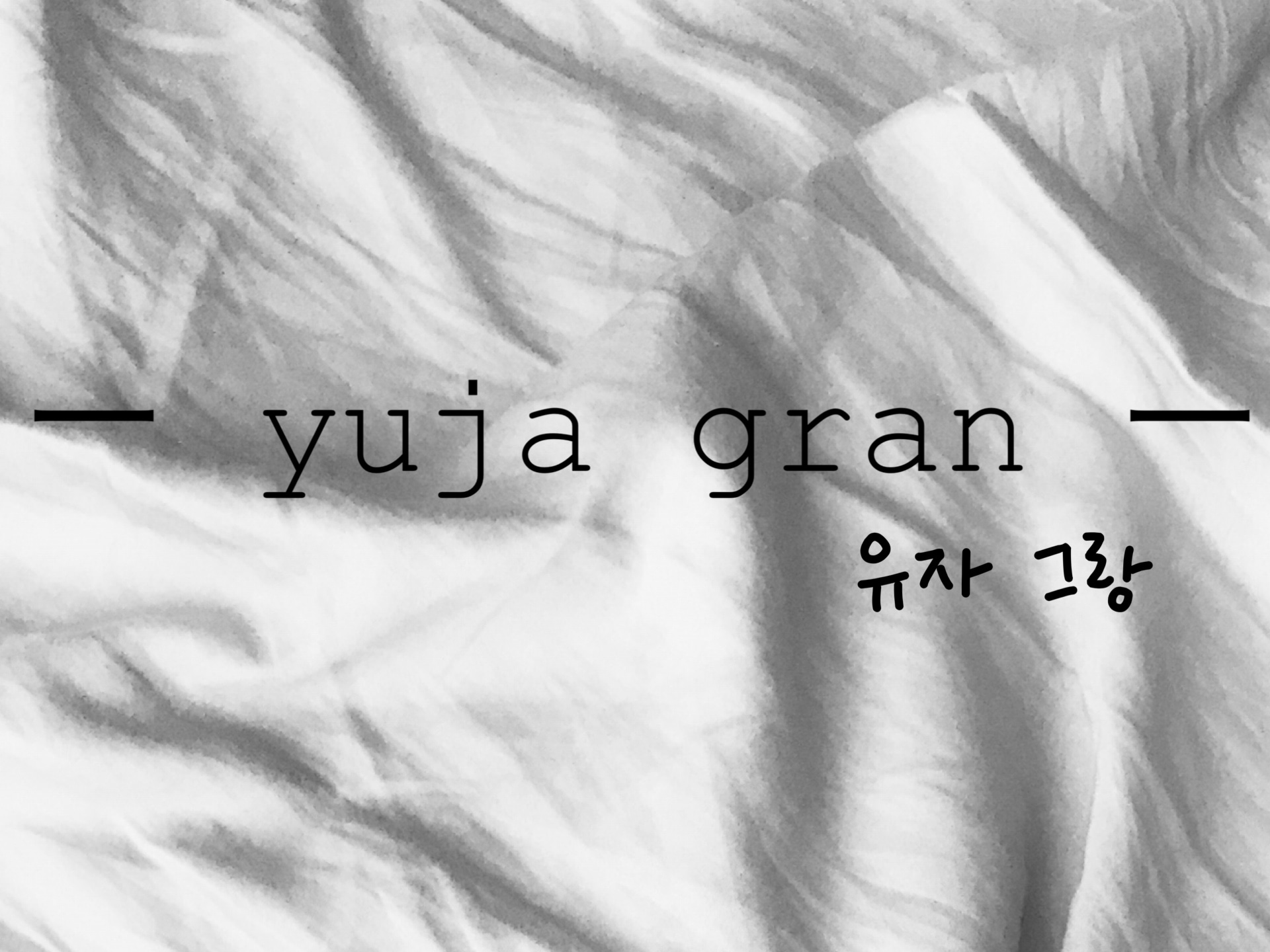 yuja gran