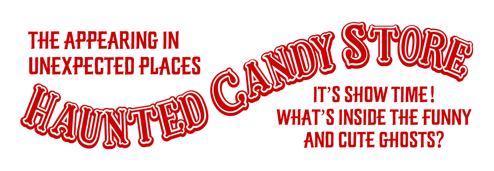 HAUNTED CANDY STORE