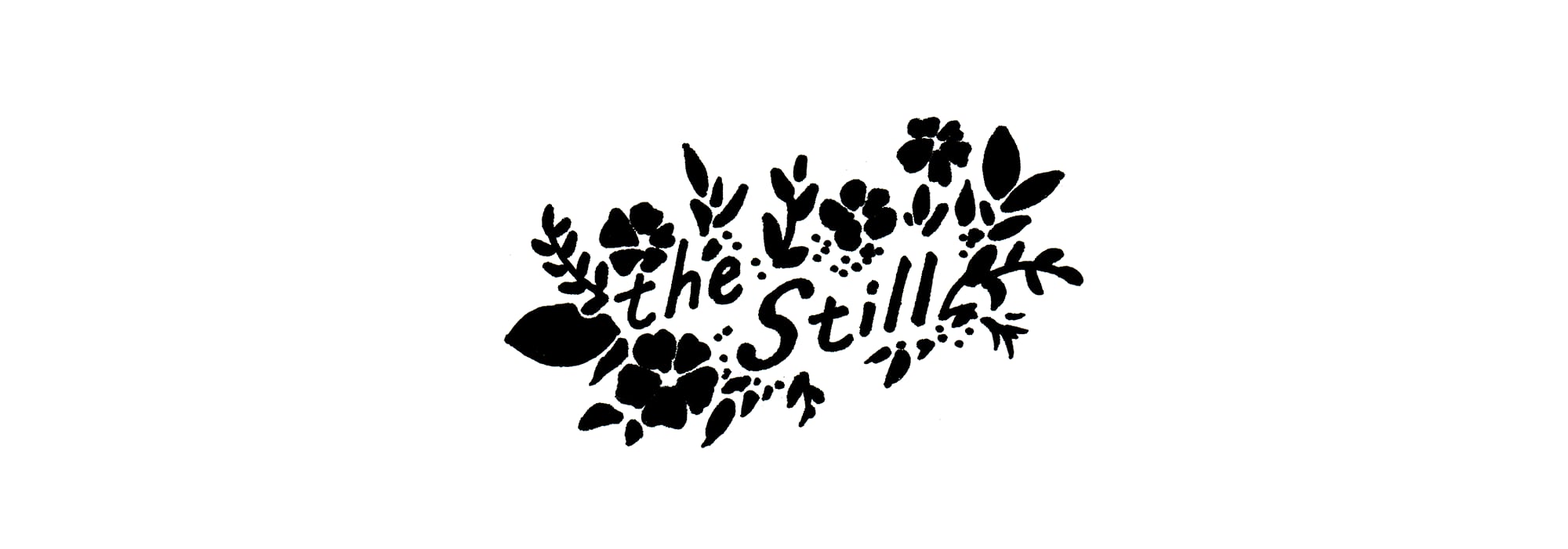 the Still