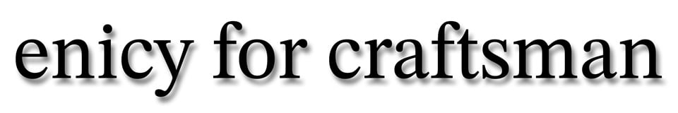 enicy for craftsman
