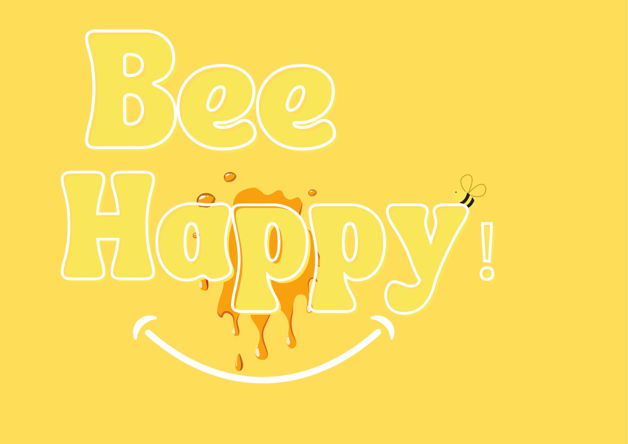 BEE HAPPY！