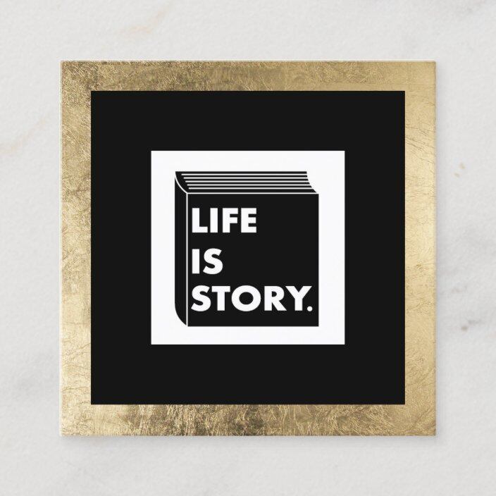 LIFE IS STORY.