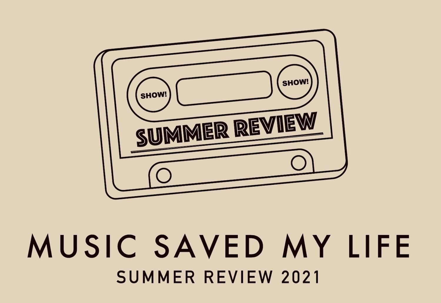 SHOW! Summer Review 2021