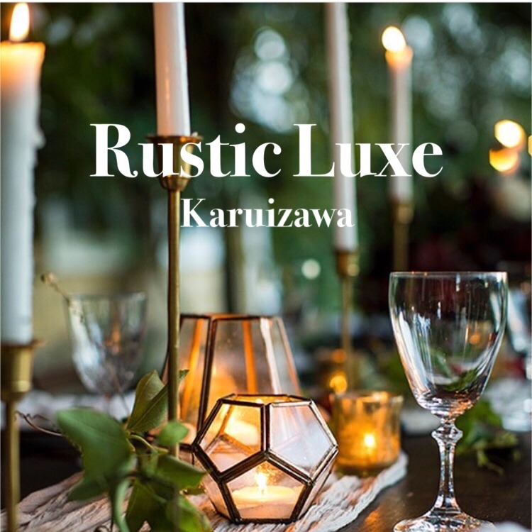 Rustic Luxe Karuizawa