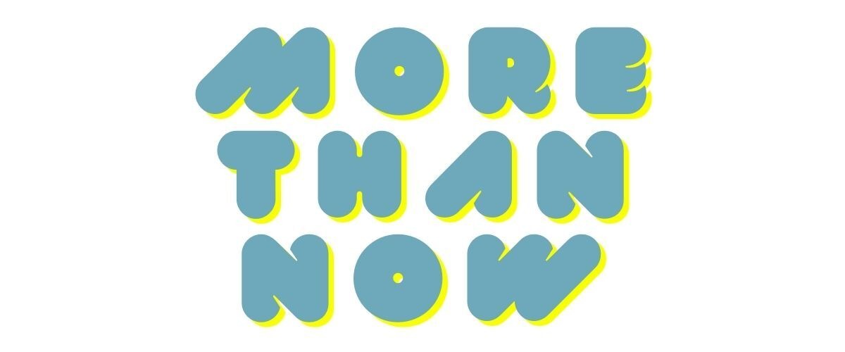 More:Than:Now