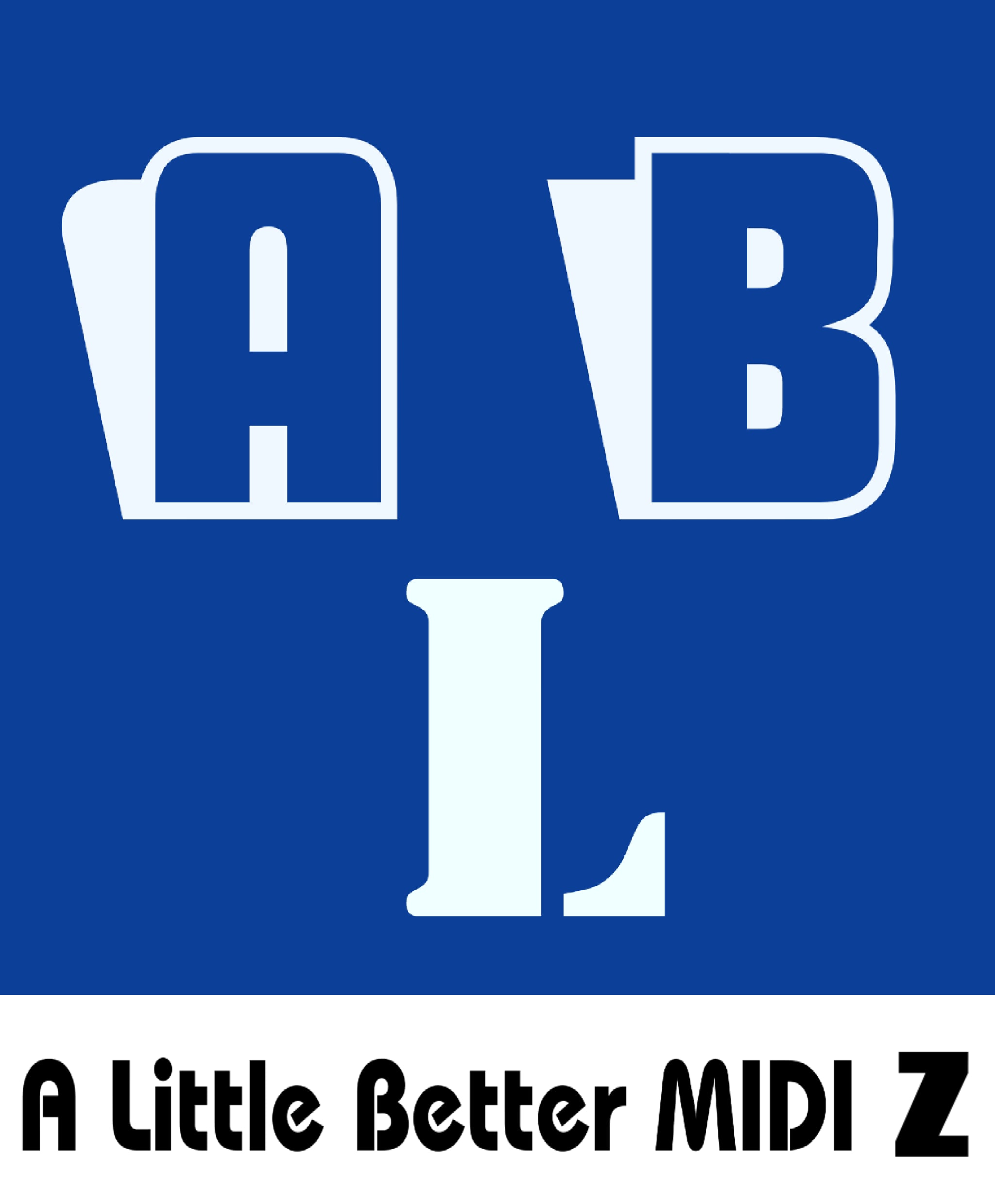 A Little Better MIDI Z