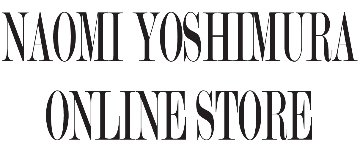 NAOMI YOSHIMURA　ONLINE STORE