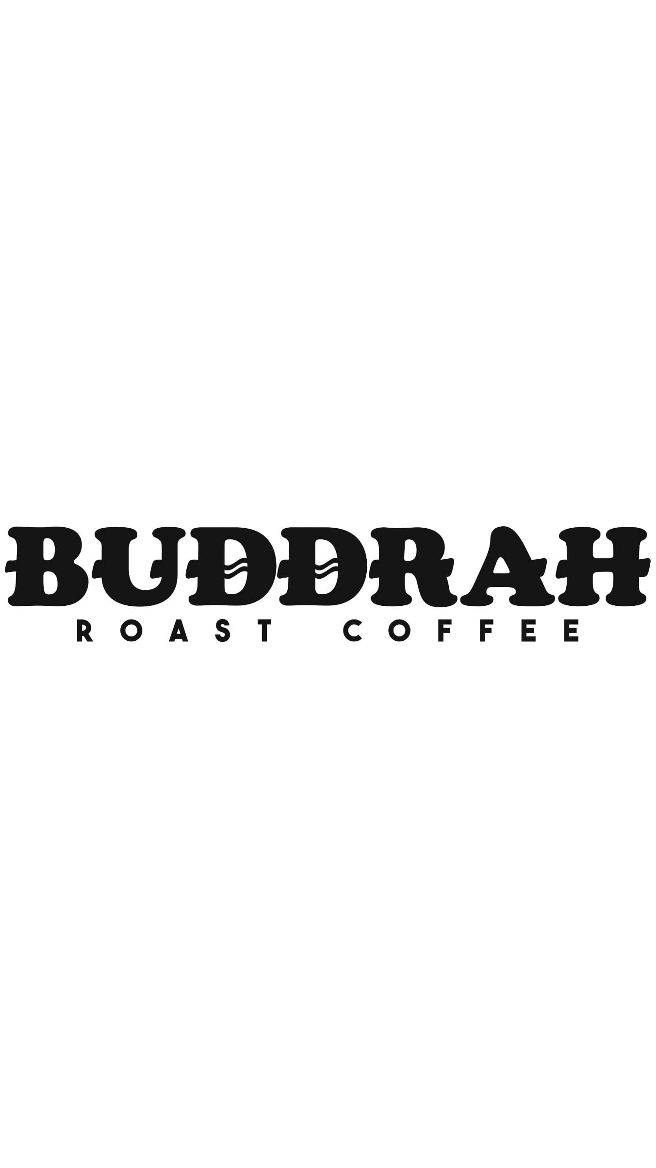 BUDDRAH ROAST COFFEE