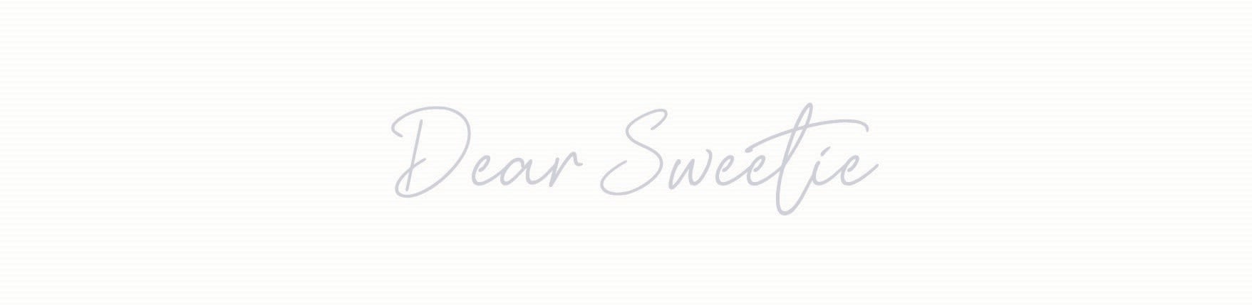 Dear Sweetie
