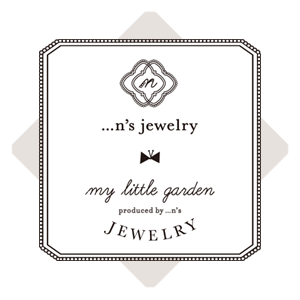 ...n's jewelry ＋ my little garden * ハンドメイドアクセサリー・ジュエリーのお店