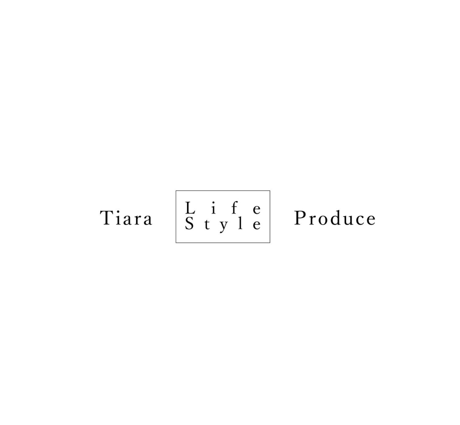 Tiara Lifestyleproduce