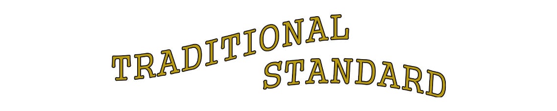 TRADITIONAL STANDARD