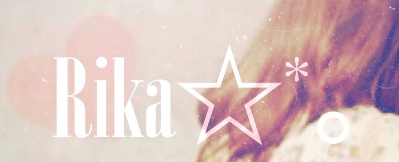 Rika☆*。