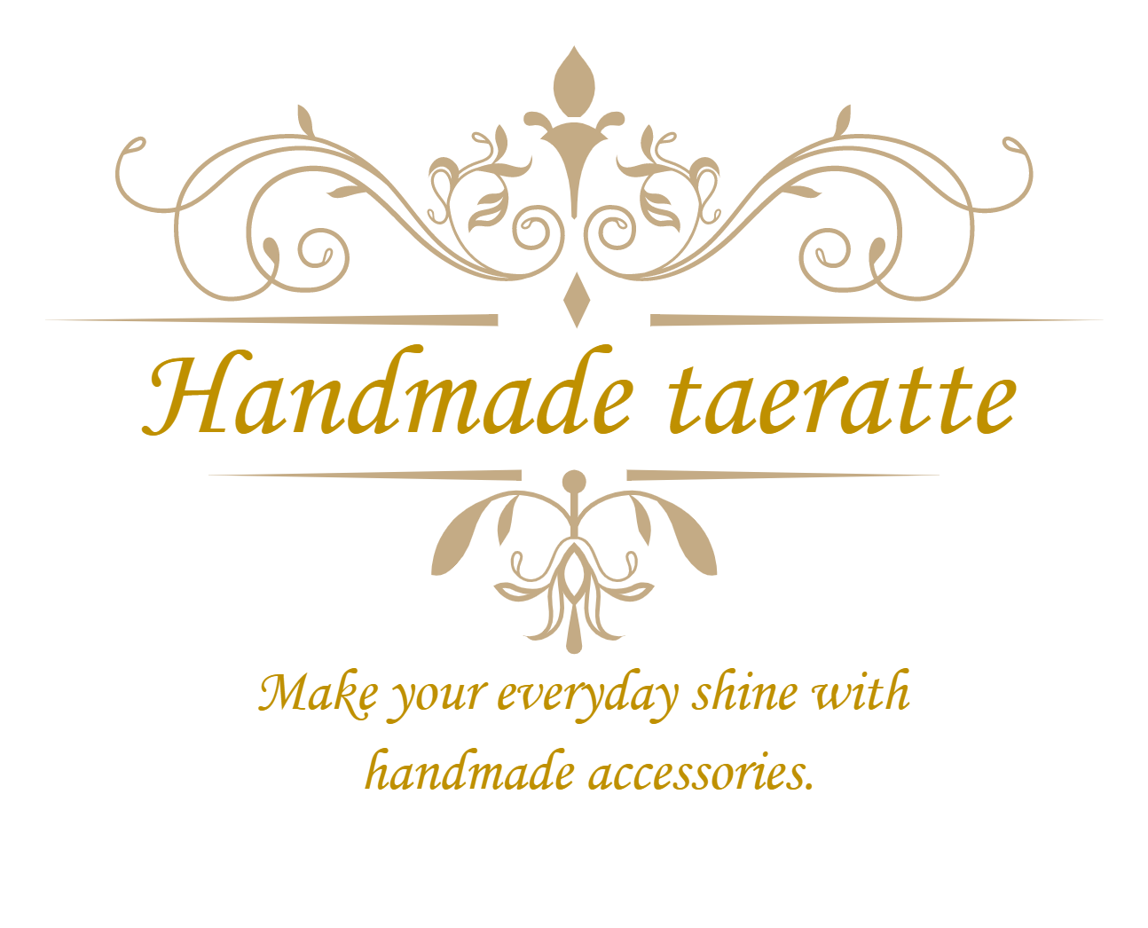 Handmade taeratte