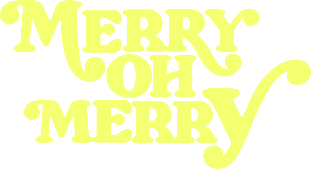 MERRY OH MERRY