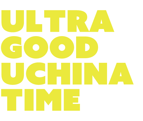 ULTRA GOOD UCHINA TIME