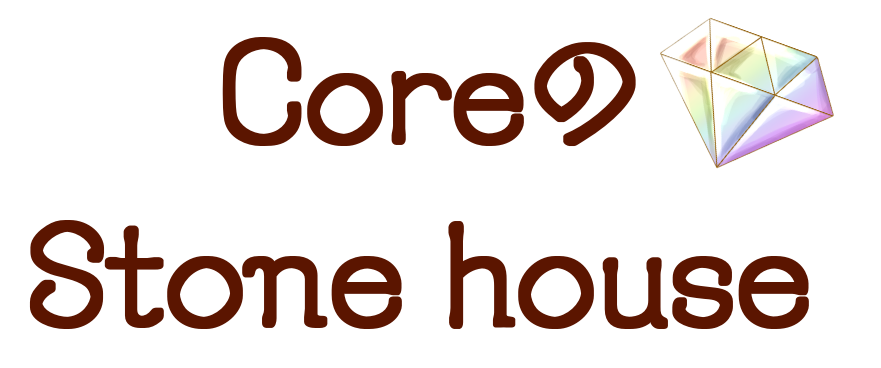 CoreのStone house