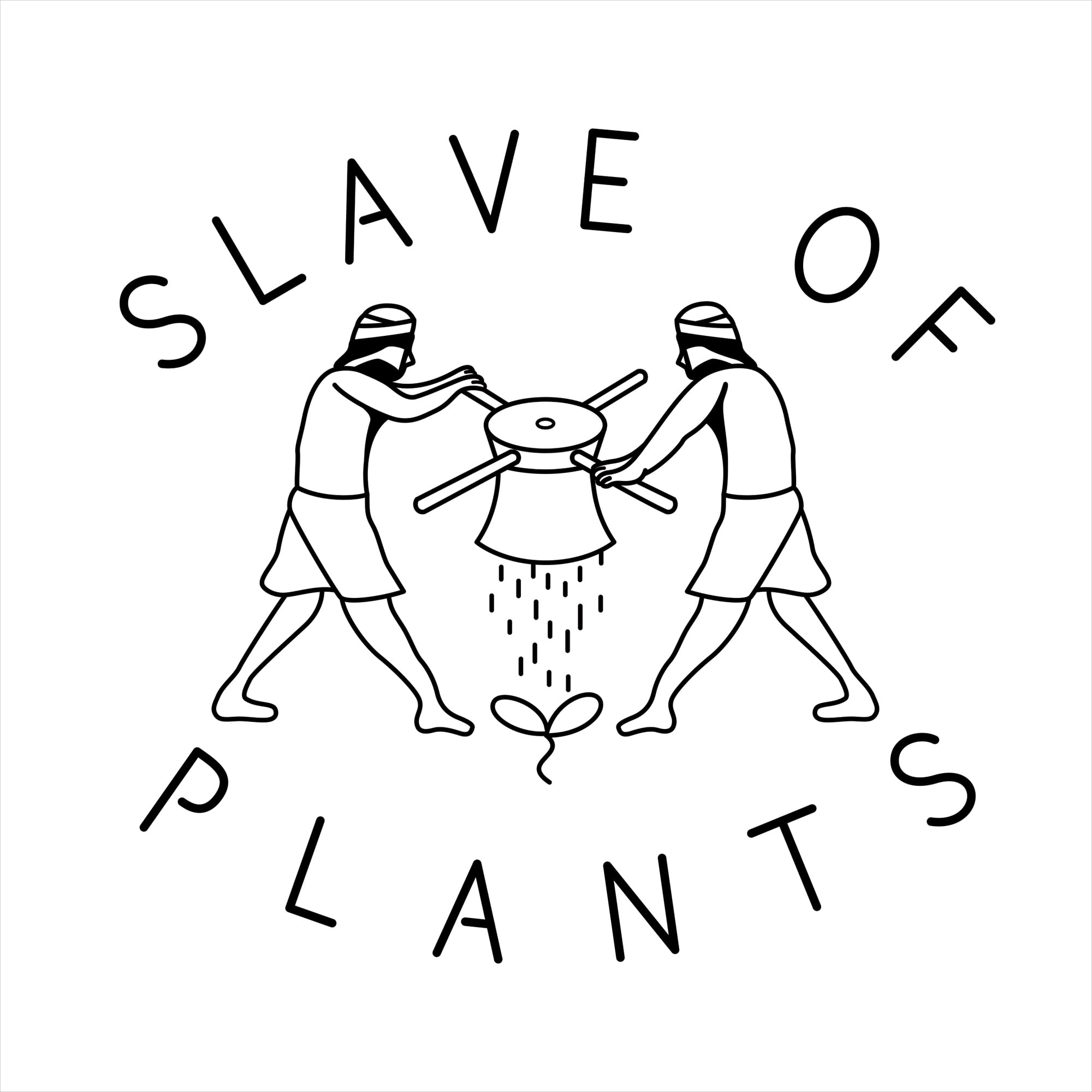 slave of plants