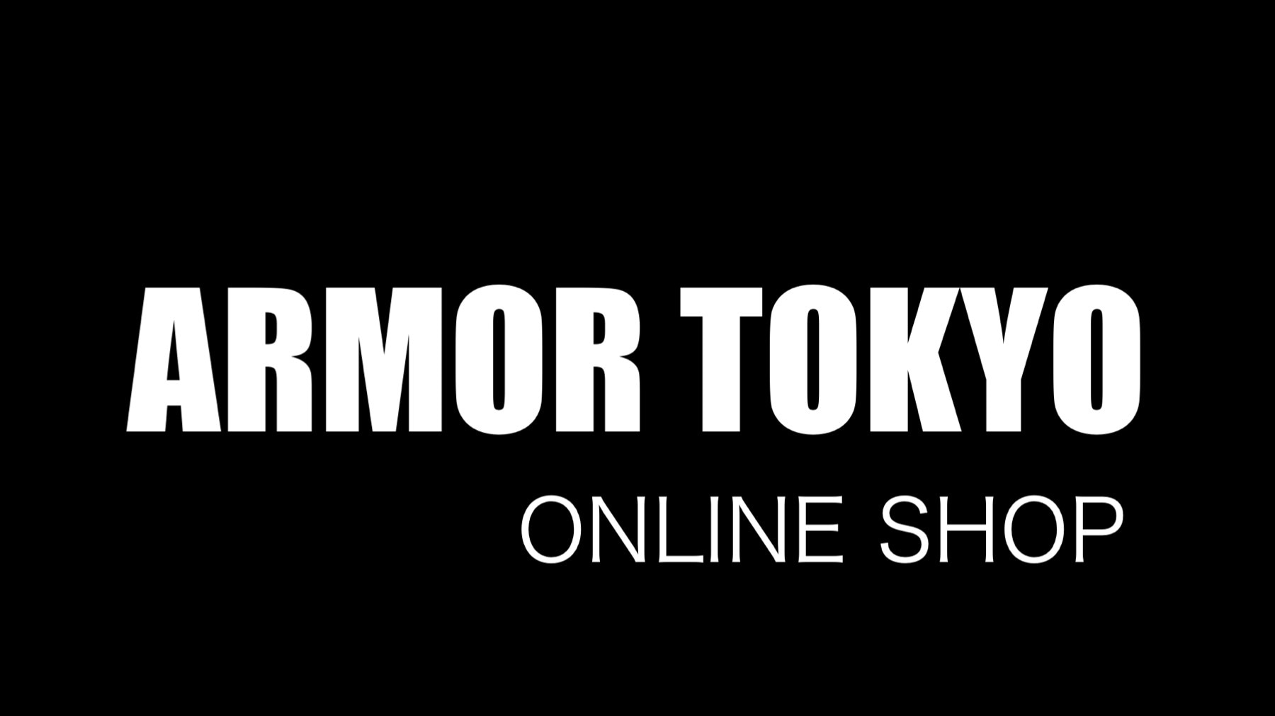 ARMOR TOKYOオンラインショップ