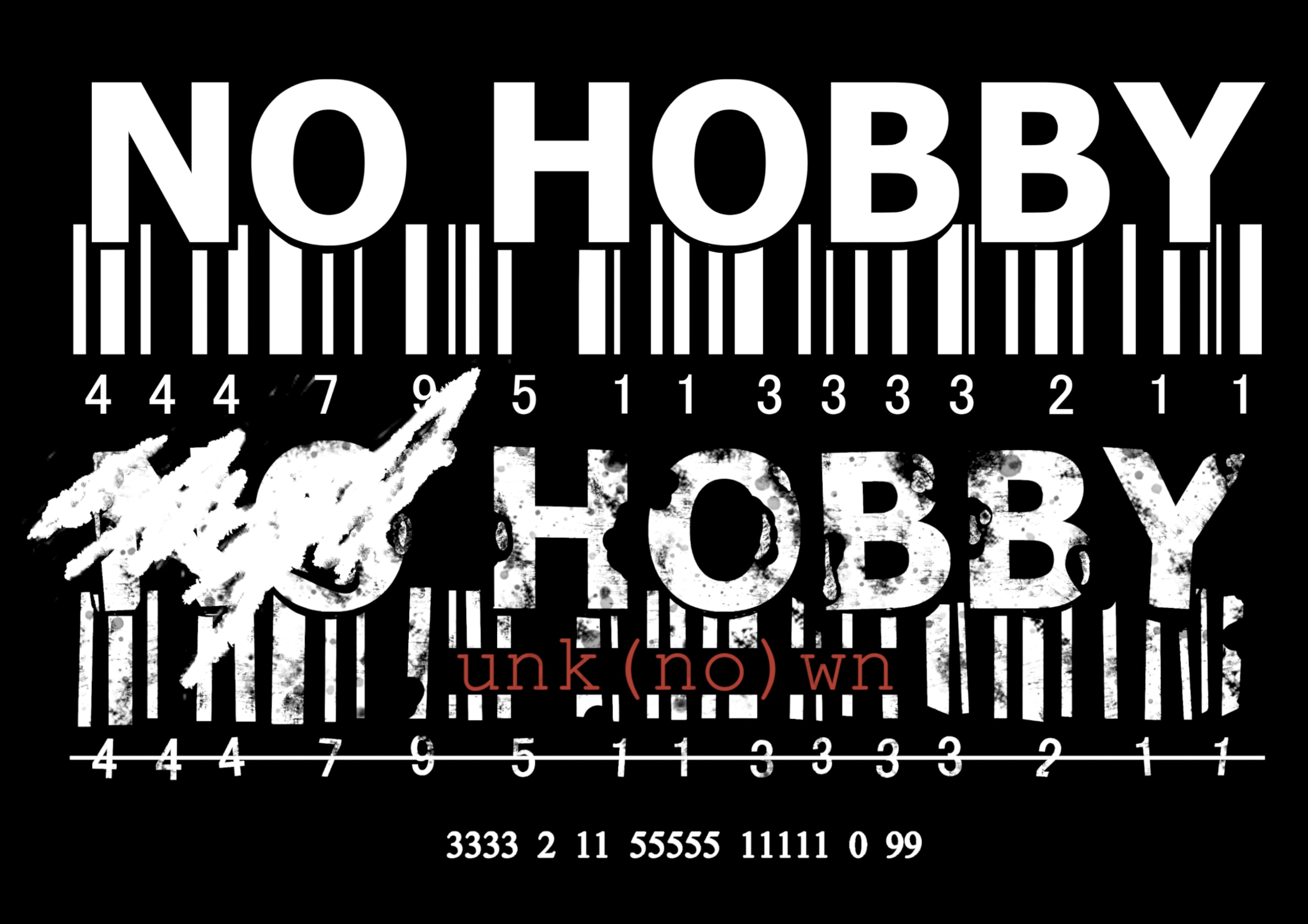 NO HOBBY_unk(no)wn hobby