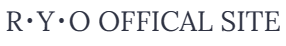 R・Y・O OFFICAL SITE
