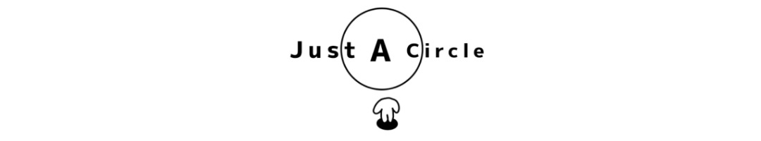 Just A Circle