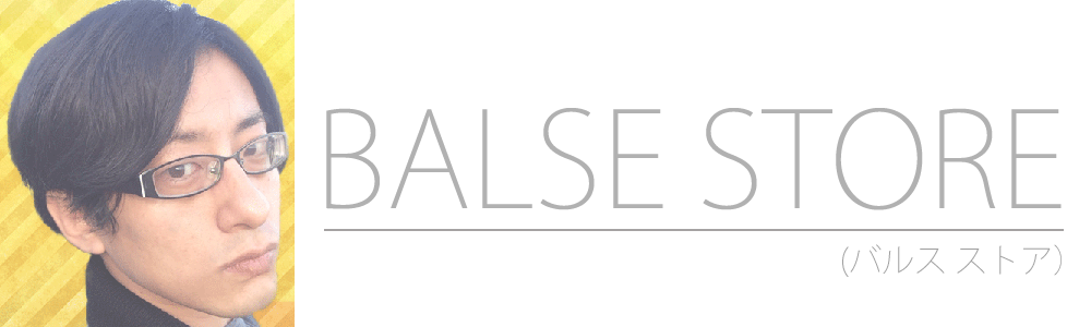 BALSE STORE（バルス ストア）