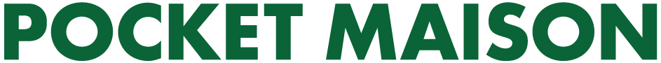 POCKET MAISON