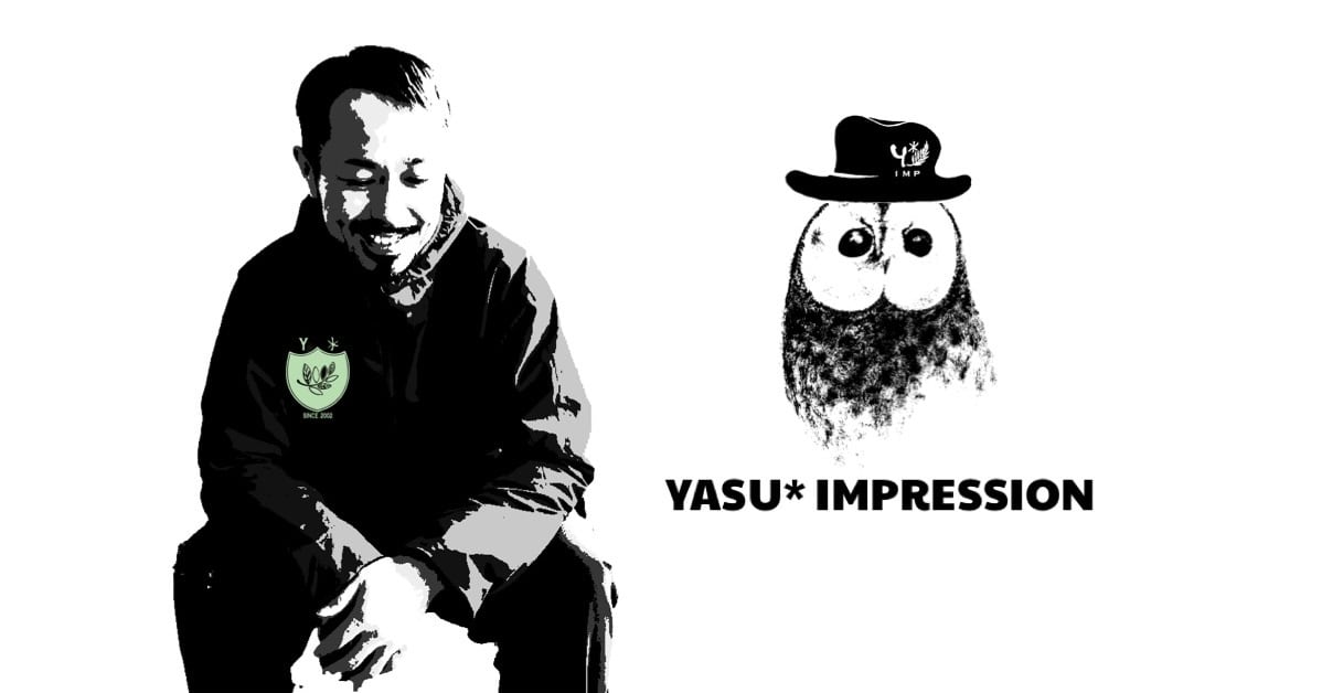 YASU* IMPRESSION