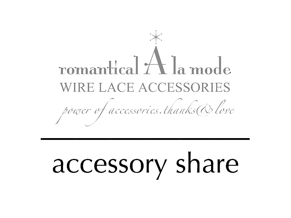 romantical A la mode / accessory share