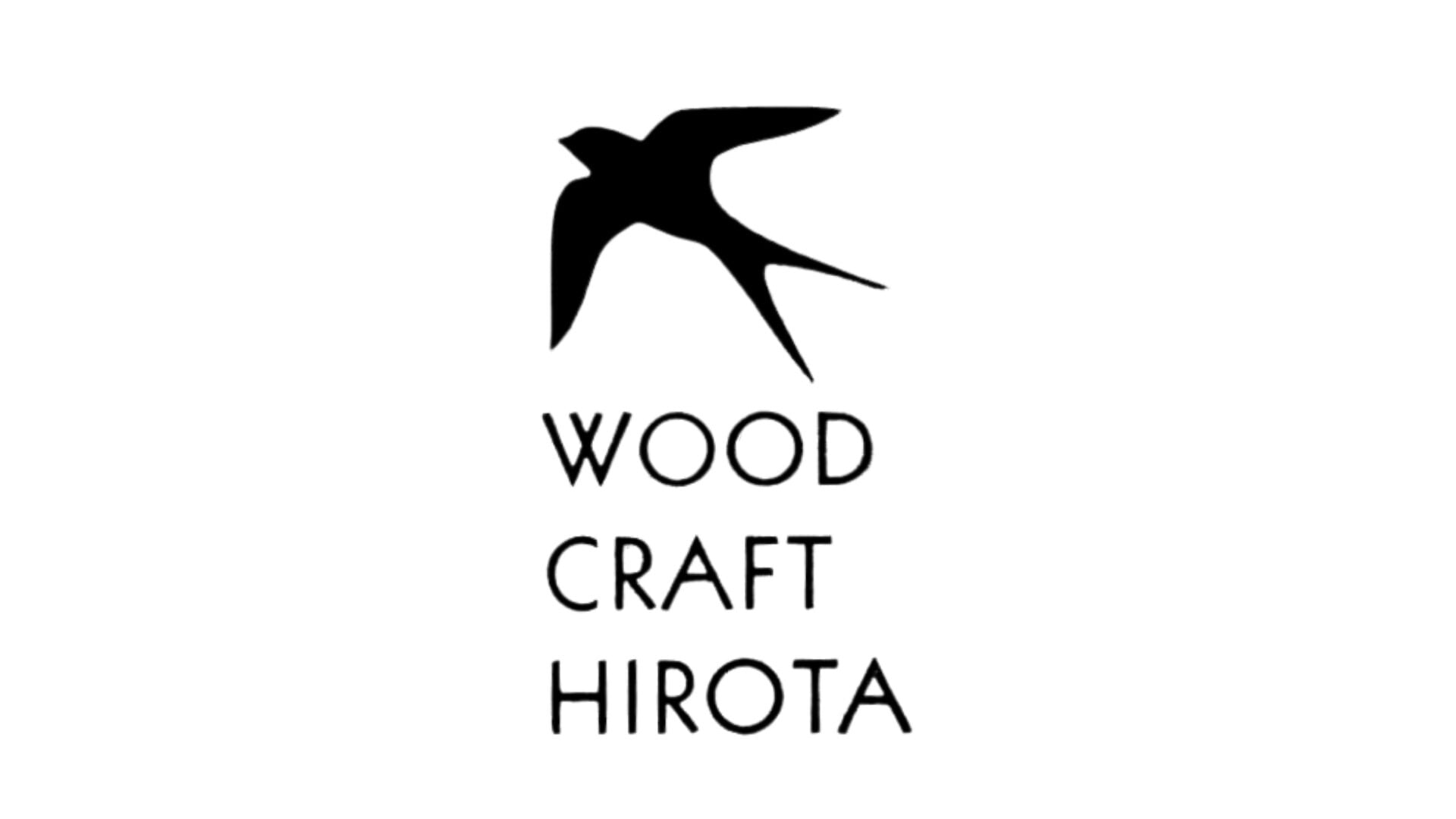 WOOD CRAFT HIROTA
