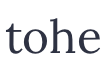 tohe