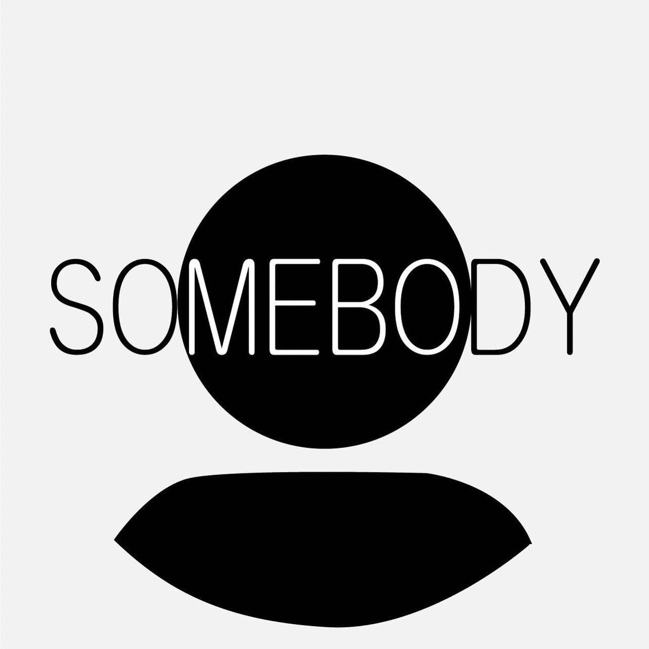somebody