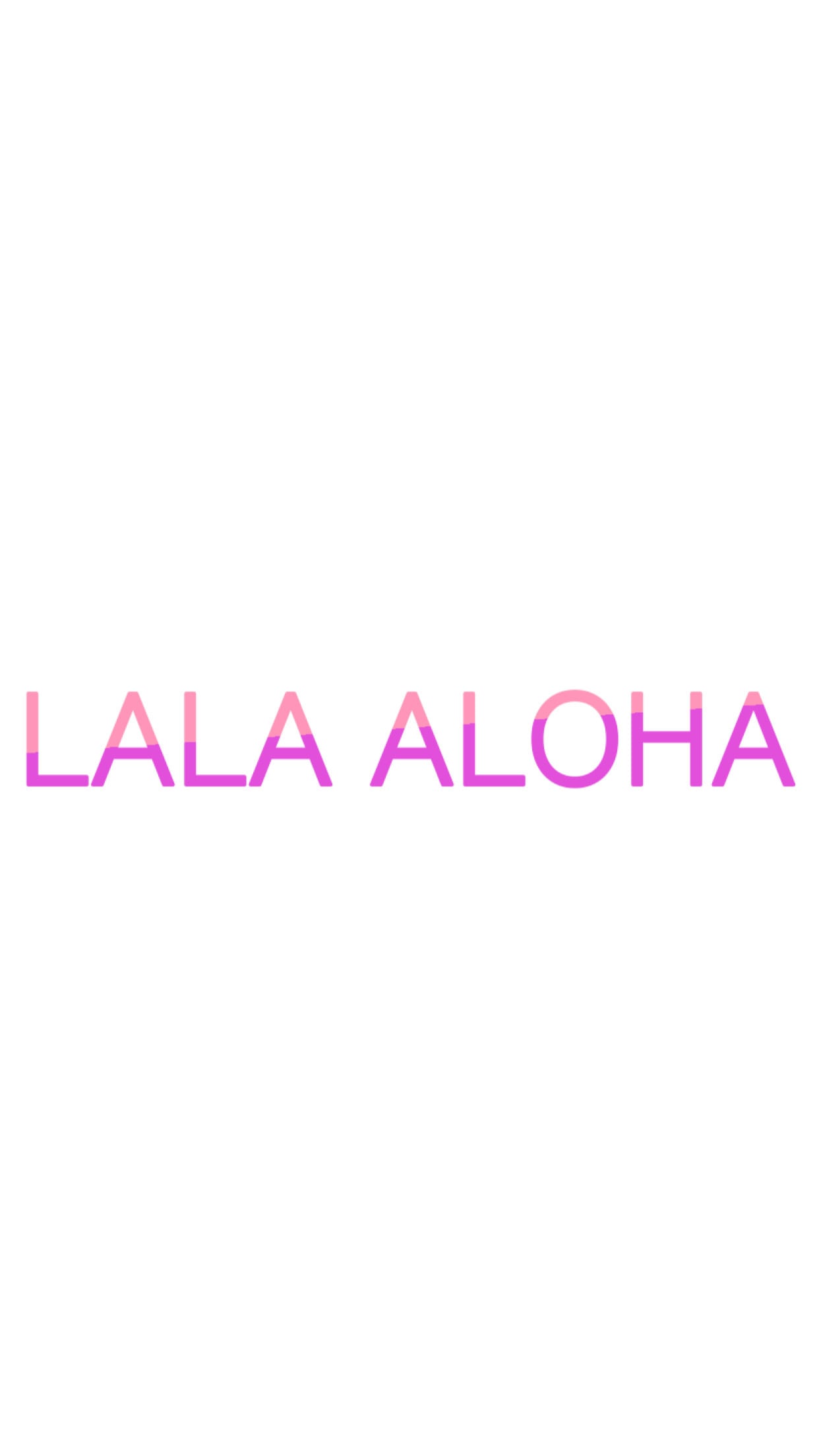lalaaloha
