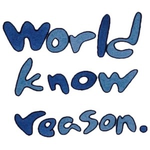world know reason