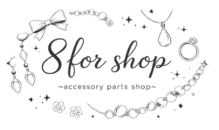 8for shop　~accessory　parts~